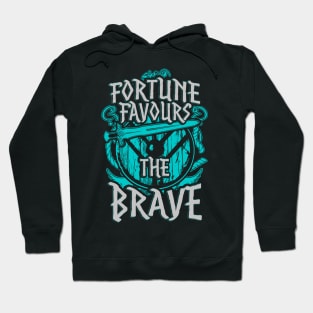 Fortune favours the brave - shieldmaiden Hoodie